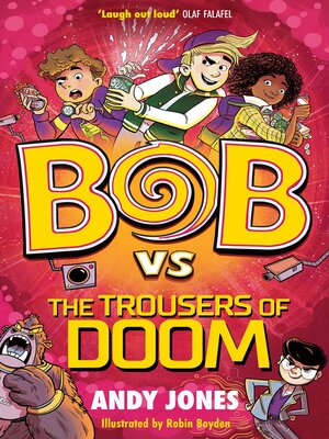cover image of Bob vs the Trousers of Doom
